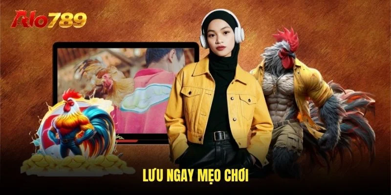 Lưu ngay mẹo chơi